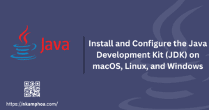 Read more about the article Install and Configure the Java Development Kit (JDK) on macOS, Linux, and Windows