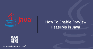 Read more about the article How To Enable Preview Features in Java