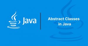 Read more about the article Abstract Classes in Java