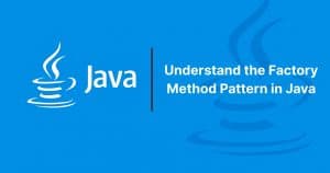 Read more about the article Understand the Factory Method Pattern in Java