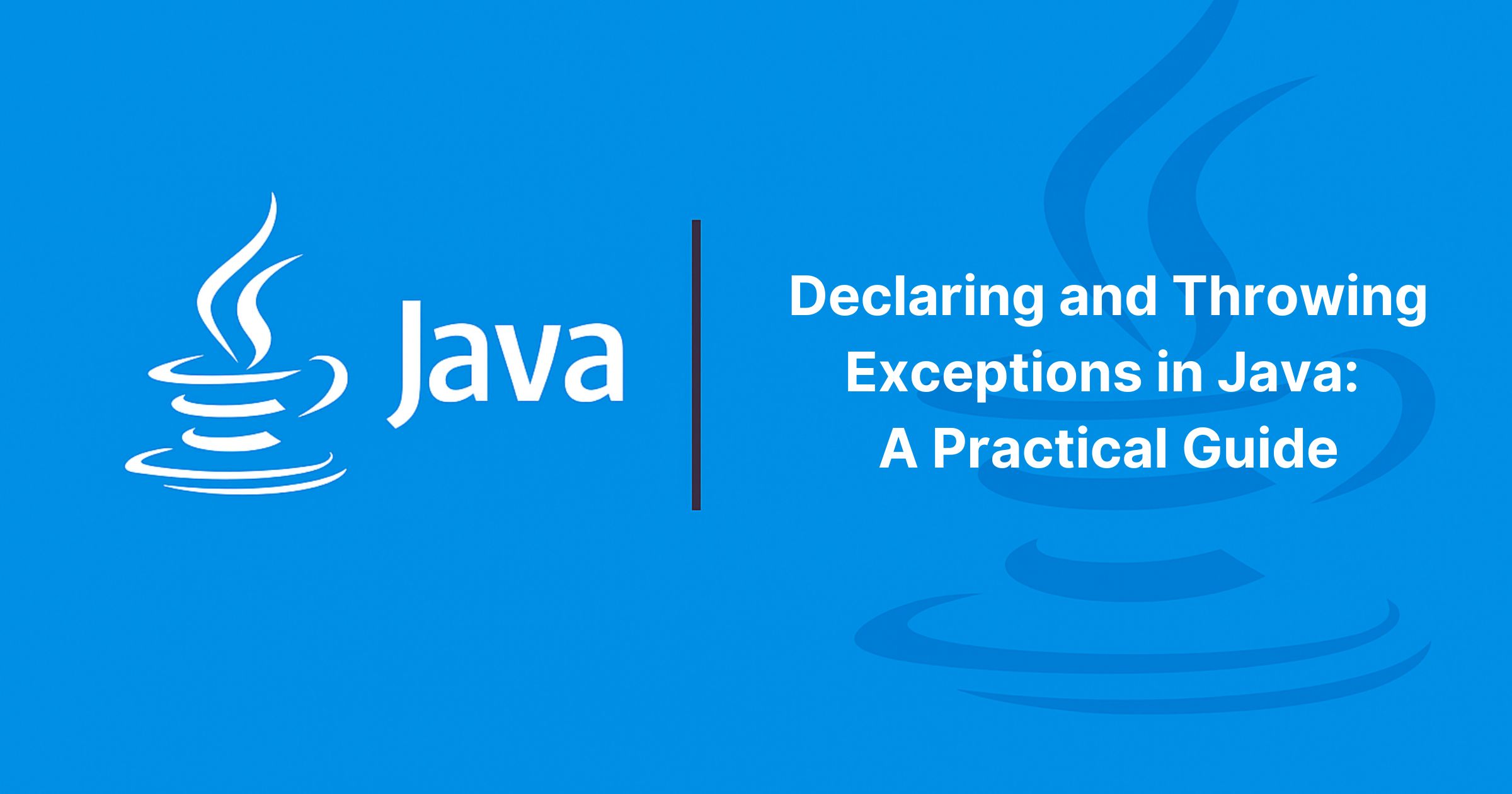 You are currently viewing Declaring and Throwing Exceptions in Java: A Practical Guide