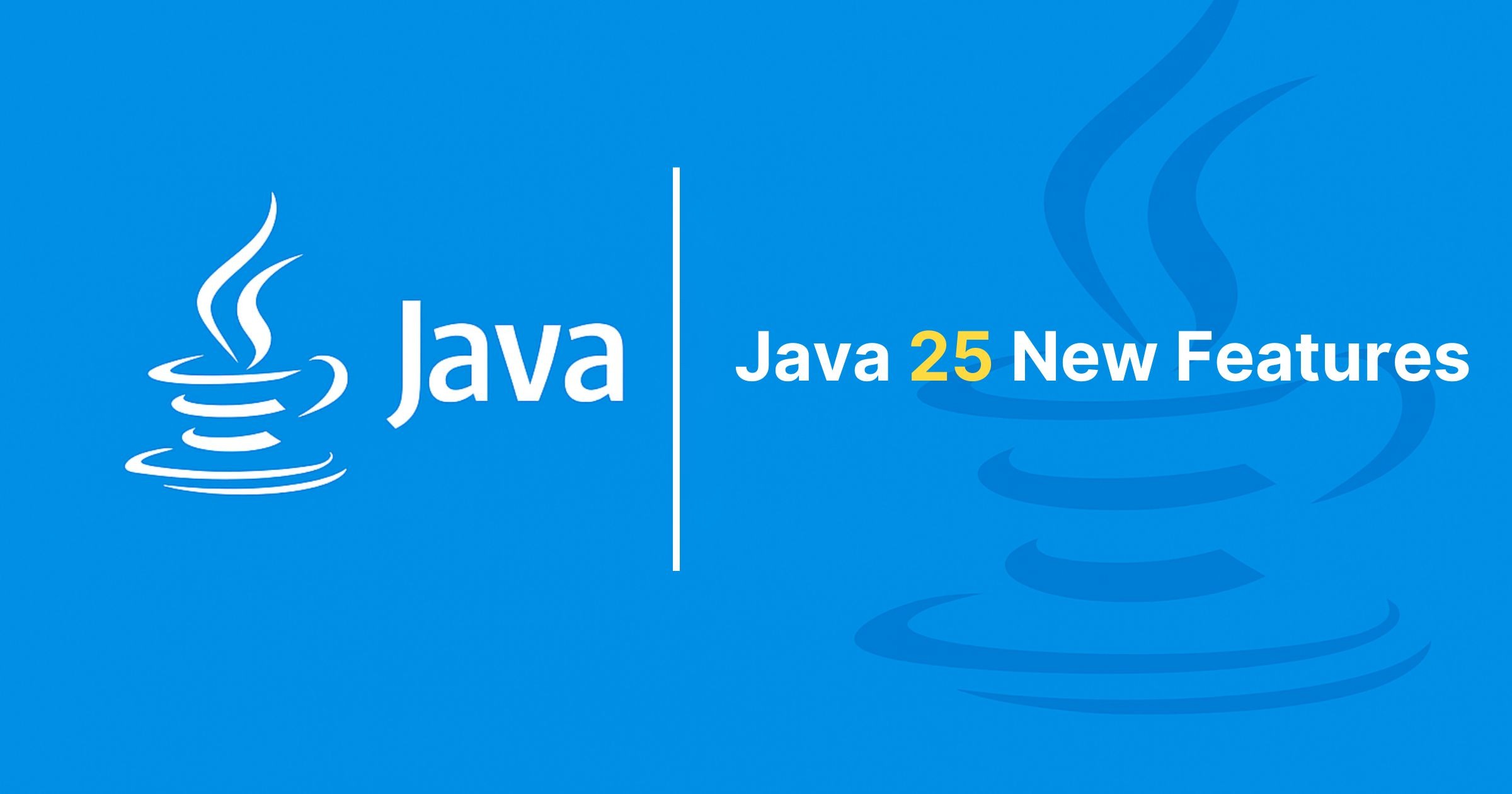 Java 25 New Features